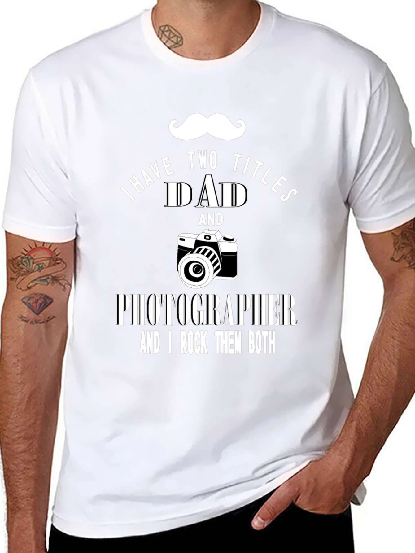 Dad Photographer T-Shirt - I Have Two Titles