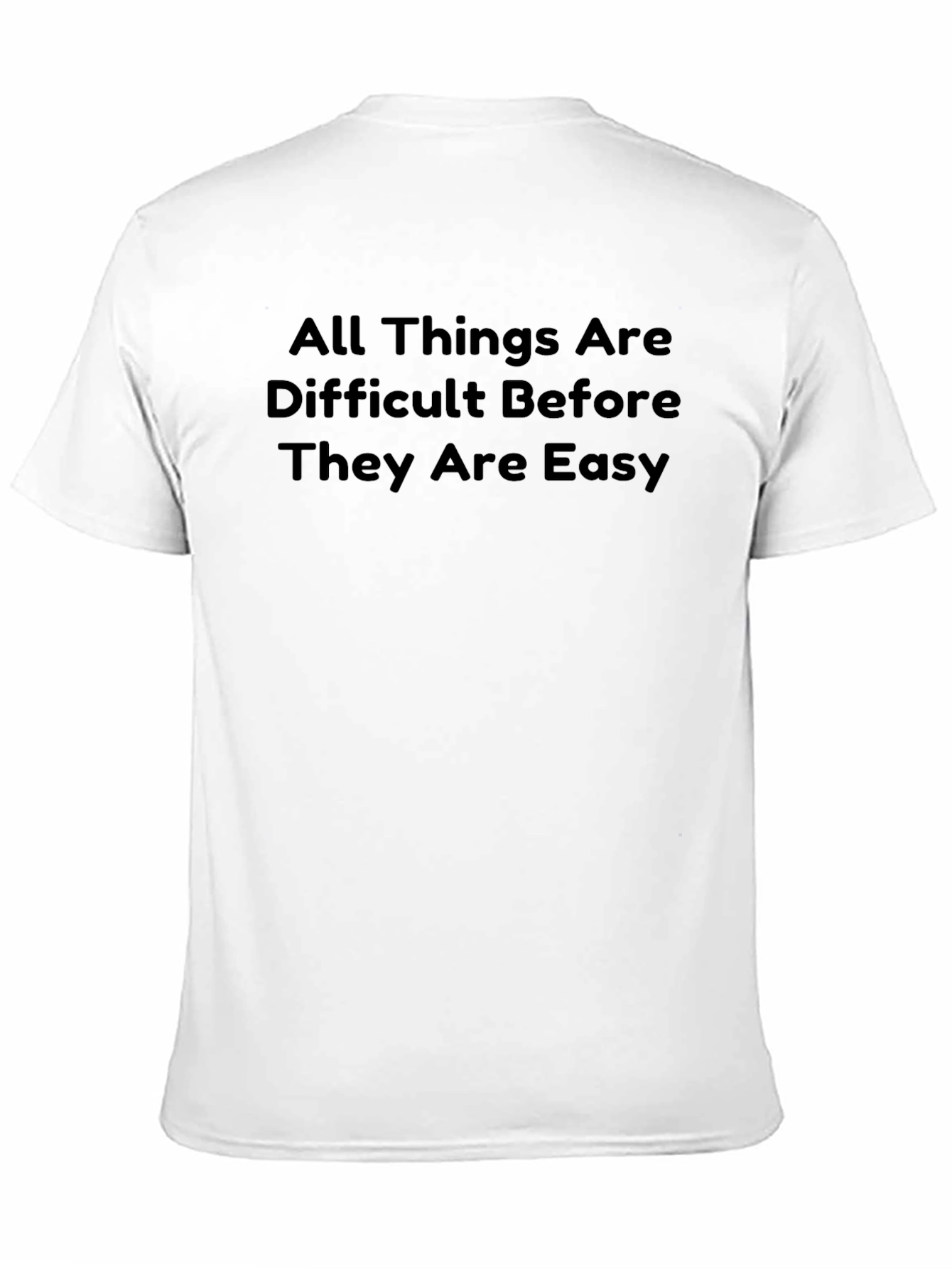 Inspirational Saying Black T-Shirt