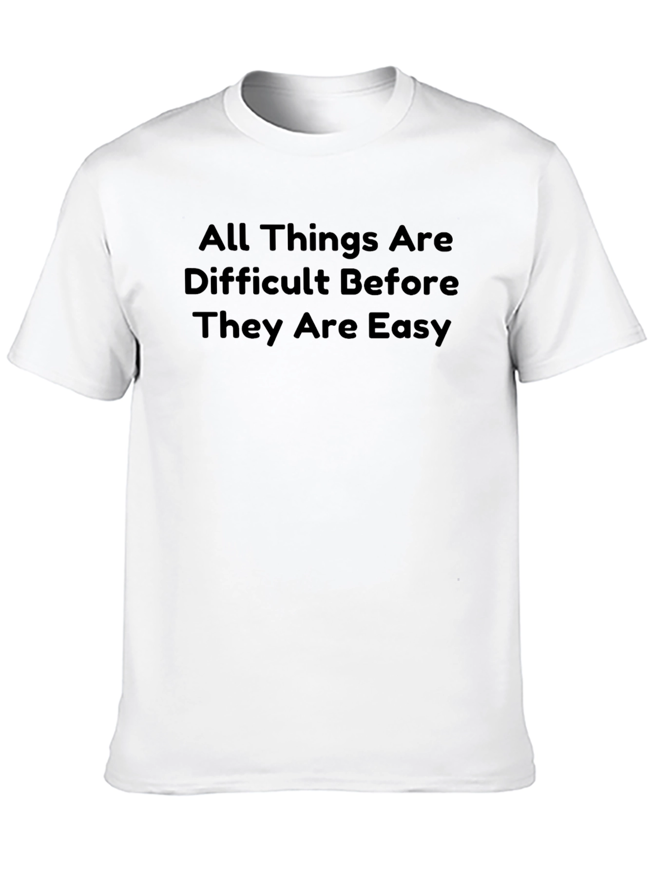 Inspirational Saying Black T-Shirt