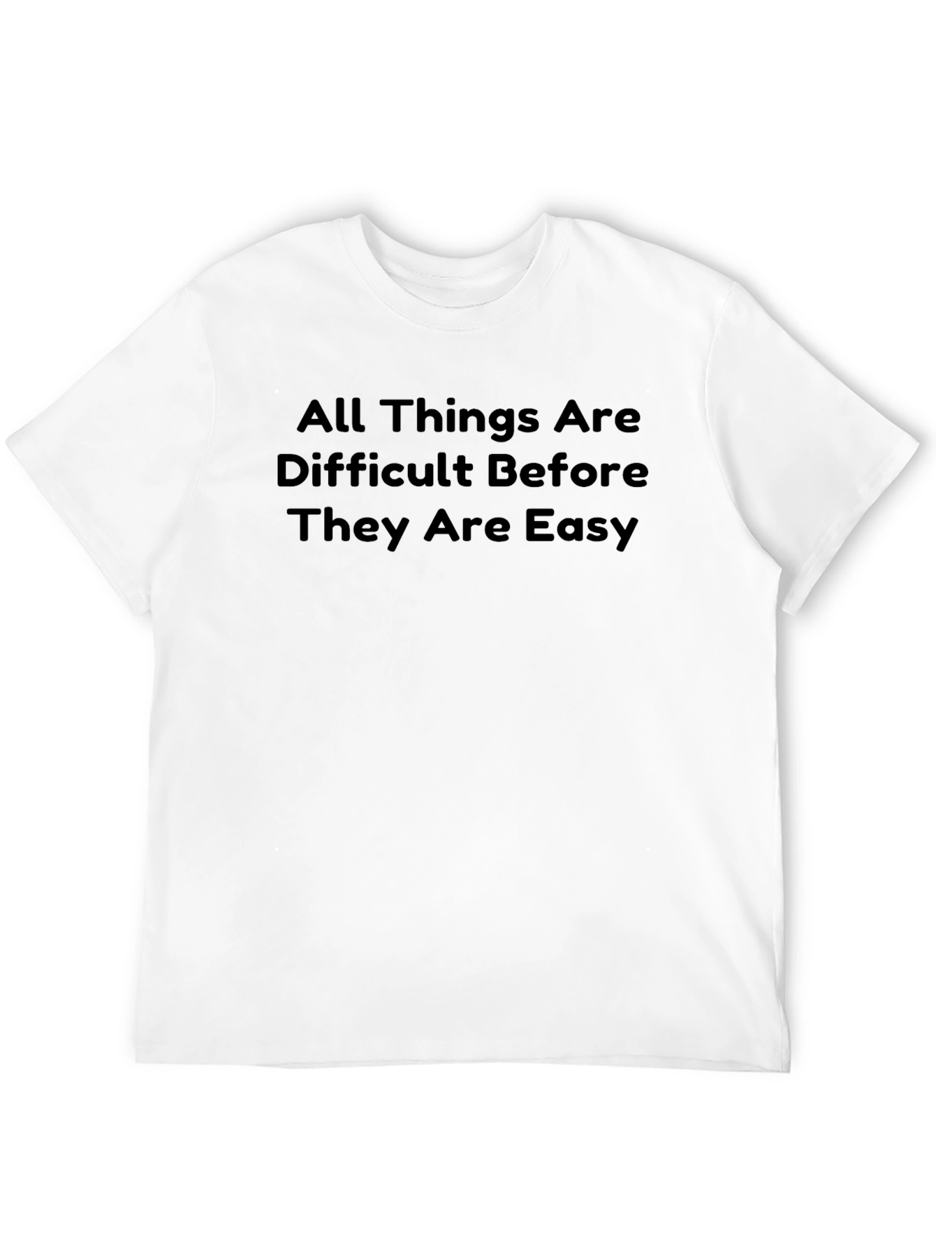 Inspirational Saying Black T-Shirt