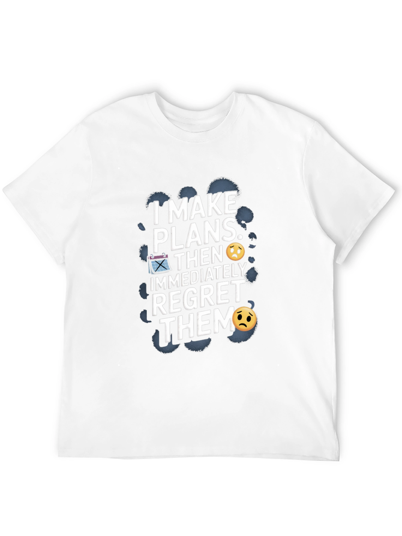 Regret Plans Funny Graphic T-Shirt