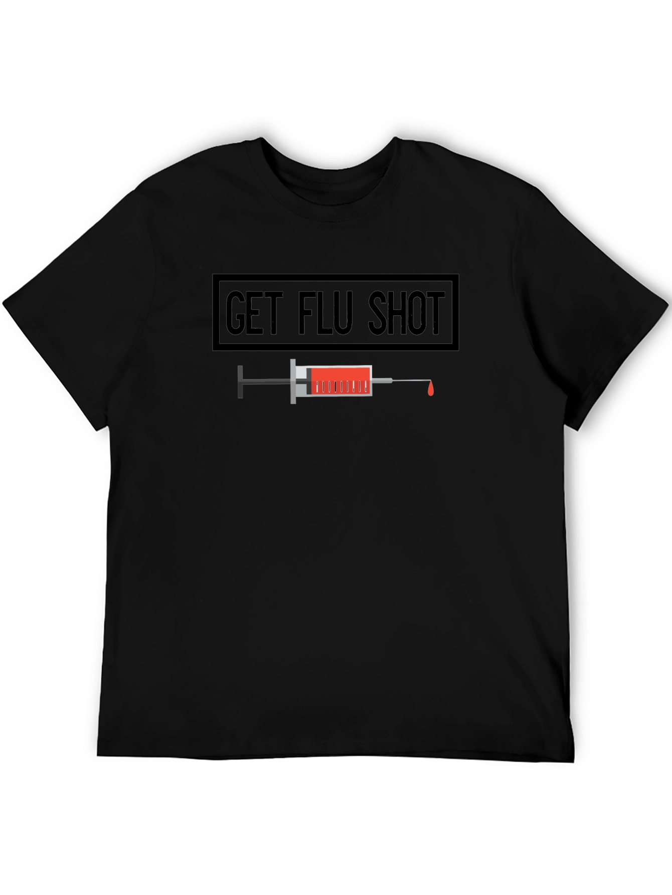 Get Flu Shot T-Shirt - Vaccine Awareness Tee