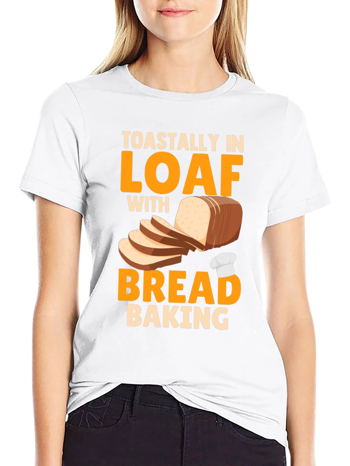Toastally In Loaf Bread Baking T-Shirt