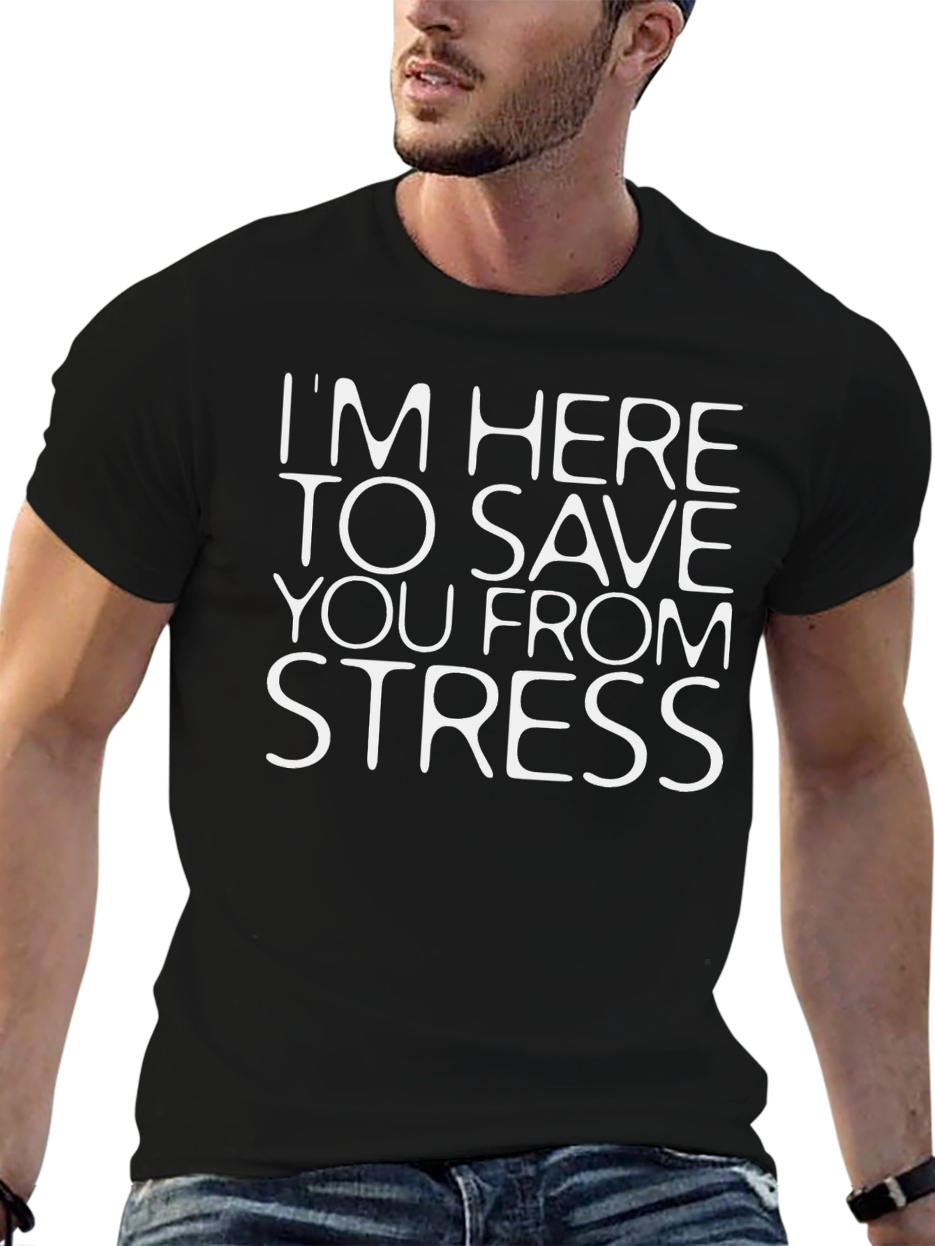 Stress Relief T-Shirt - Im Here to Save You