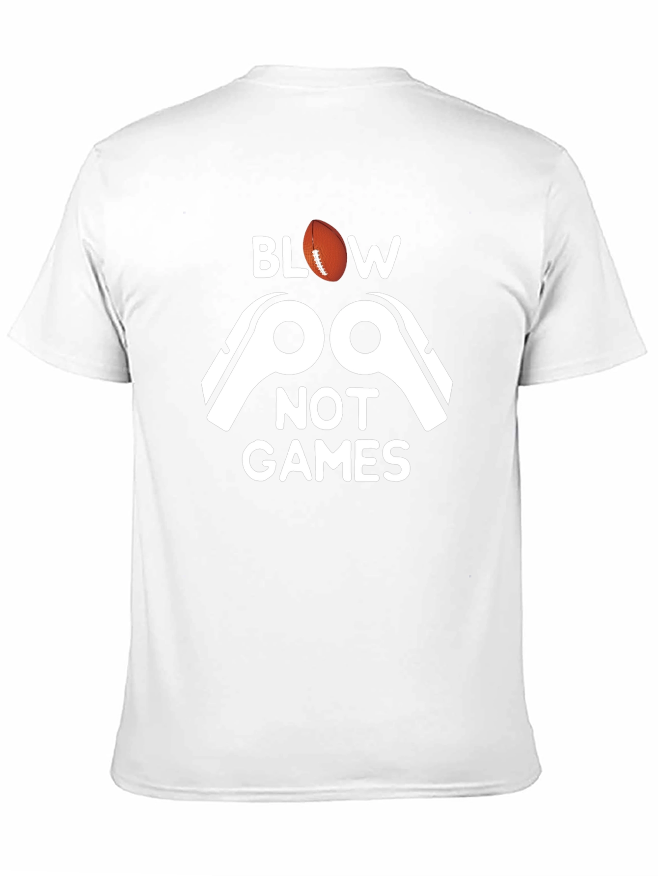 Blow Whistles Not Games T-Shirt