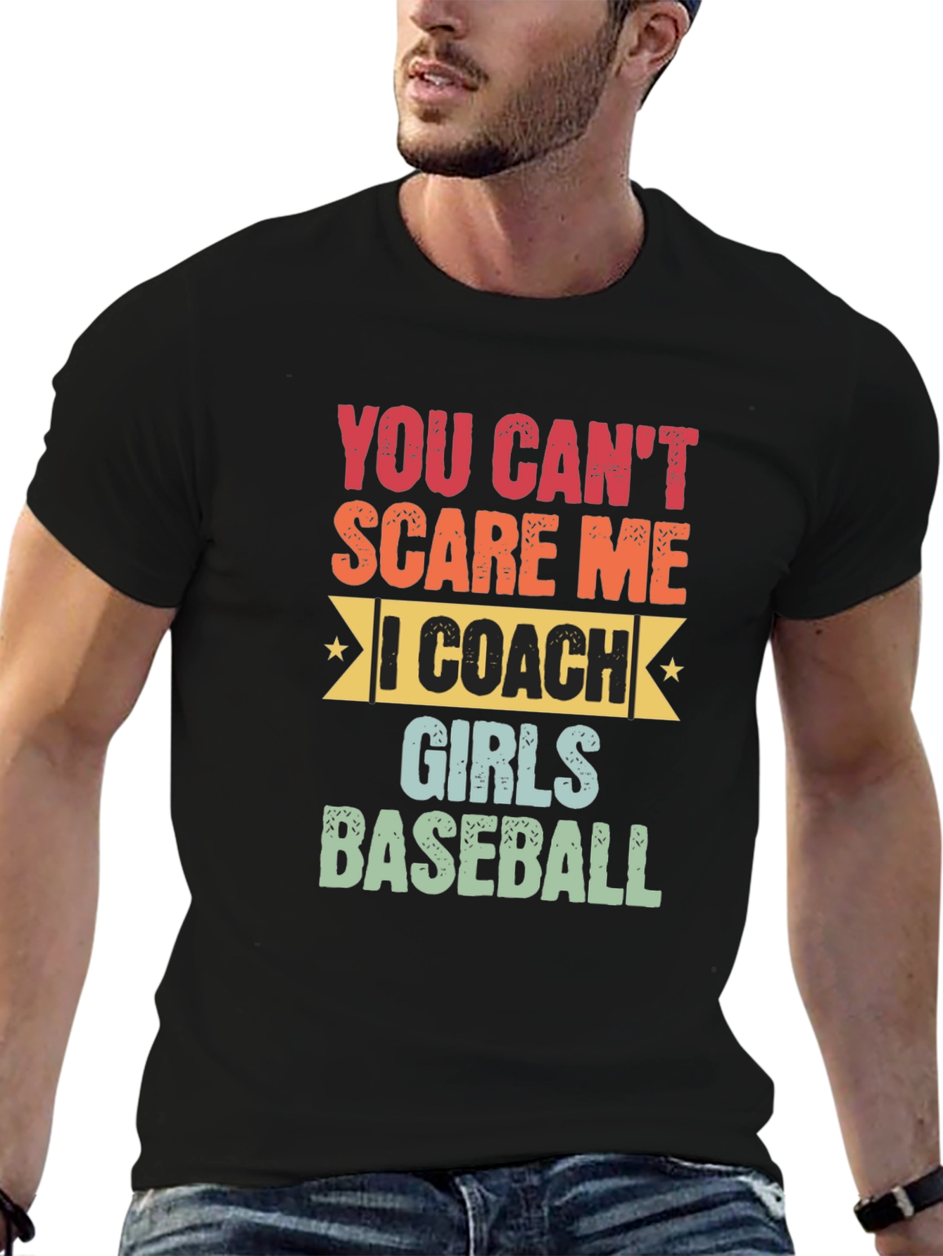 Funny Baseball Coach T-Shirt: You Cant Scare Me