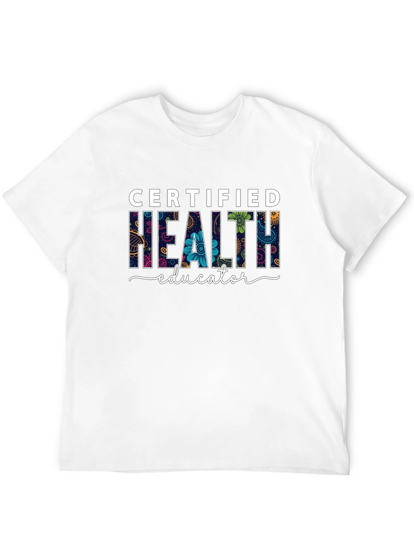Certified Health Educator Floral T-Shirt