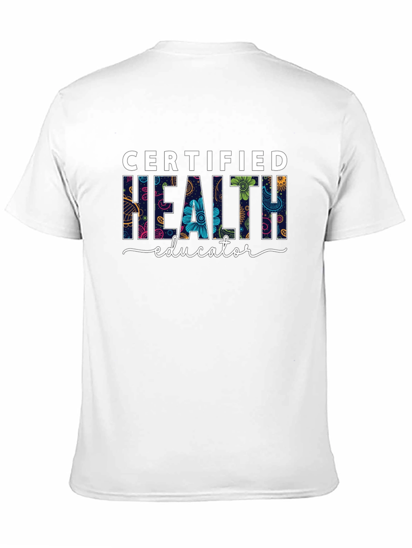 Certified Health Educator Floral T-Shirt