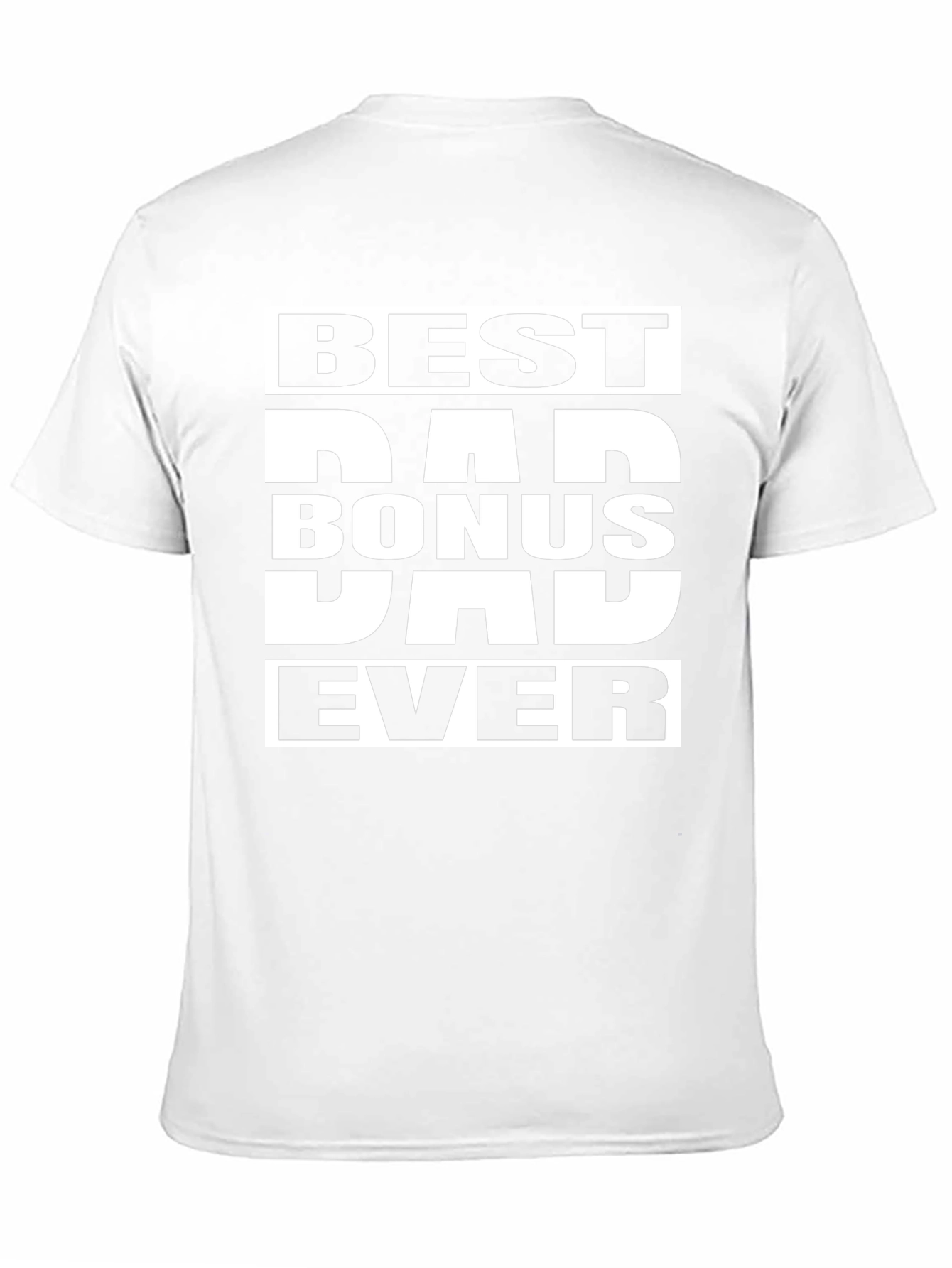 Best Bonus Dad Ever T-Shirt - Black Graphic Tee