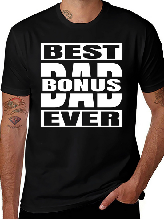 Best Bonus Dad Ever T-Shirt - Black Graphic Tee
