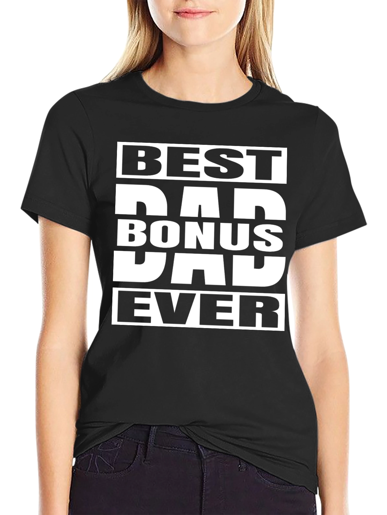 Best Bonus Dad Ever T-Shirt - Black Graphic Tee