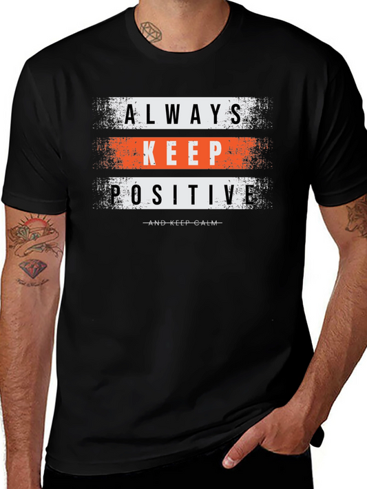 Always Keep Positive Graphic T-Shirt