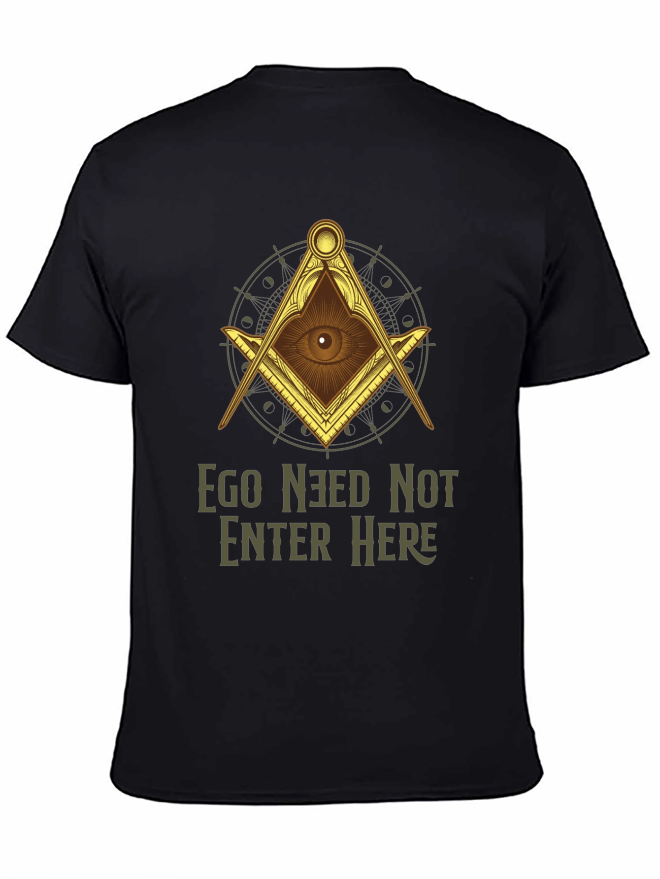Ego Need Not Enter Here Graphic T-Shirt
