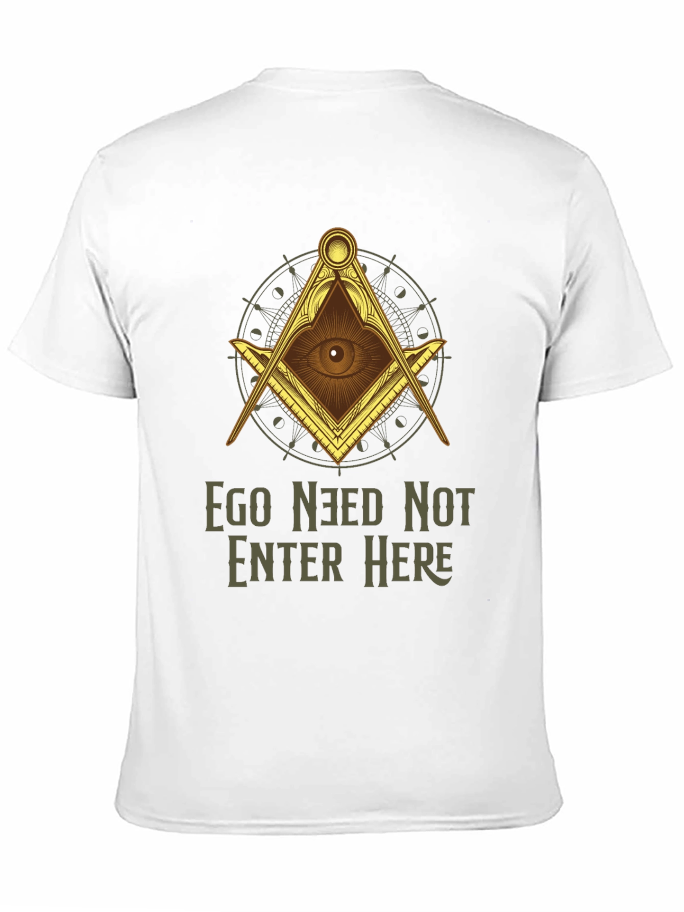 Ego Need Not Enter Here Graphic T-Shirt