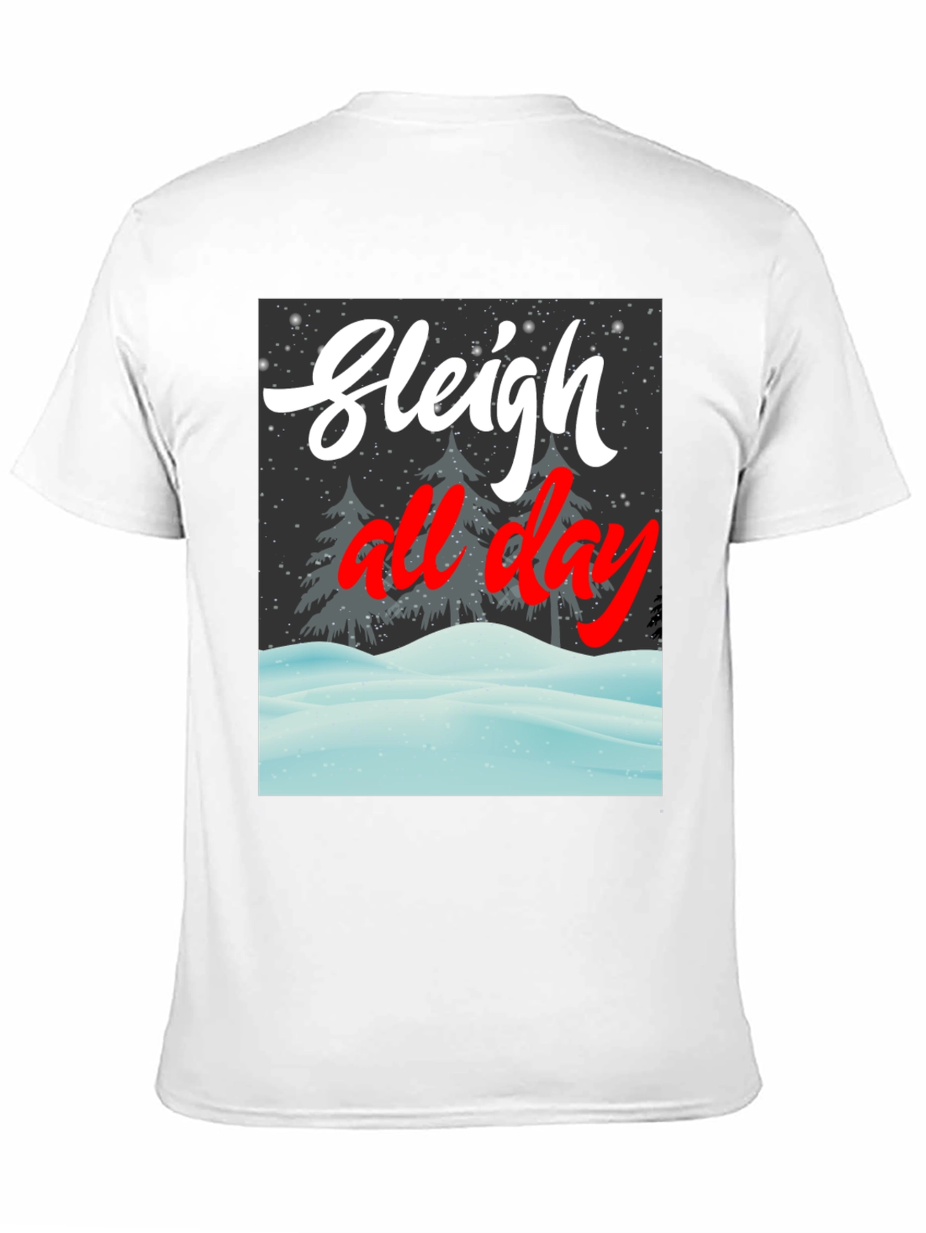 Sleigh All Day Graphic Tee