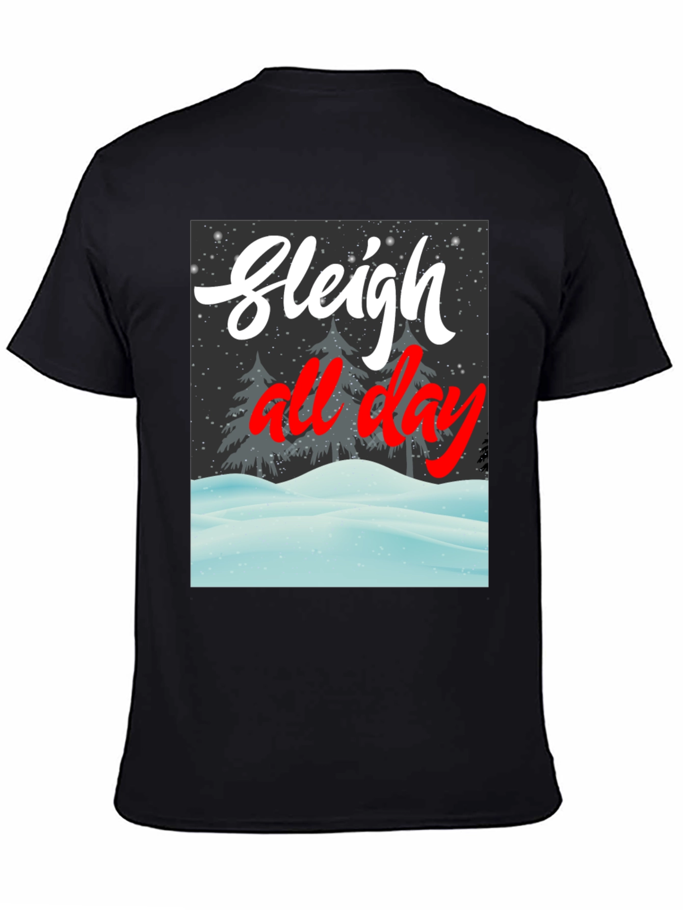 Sleigh All Day Graphic Tee
