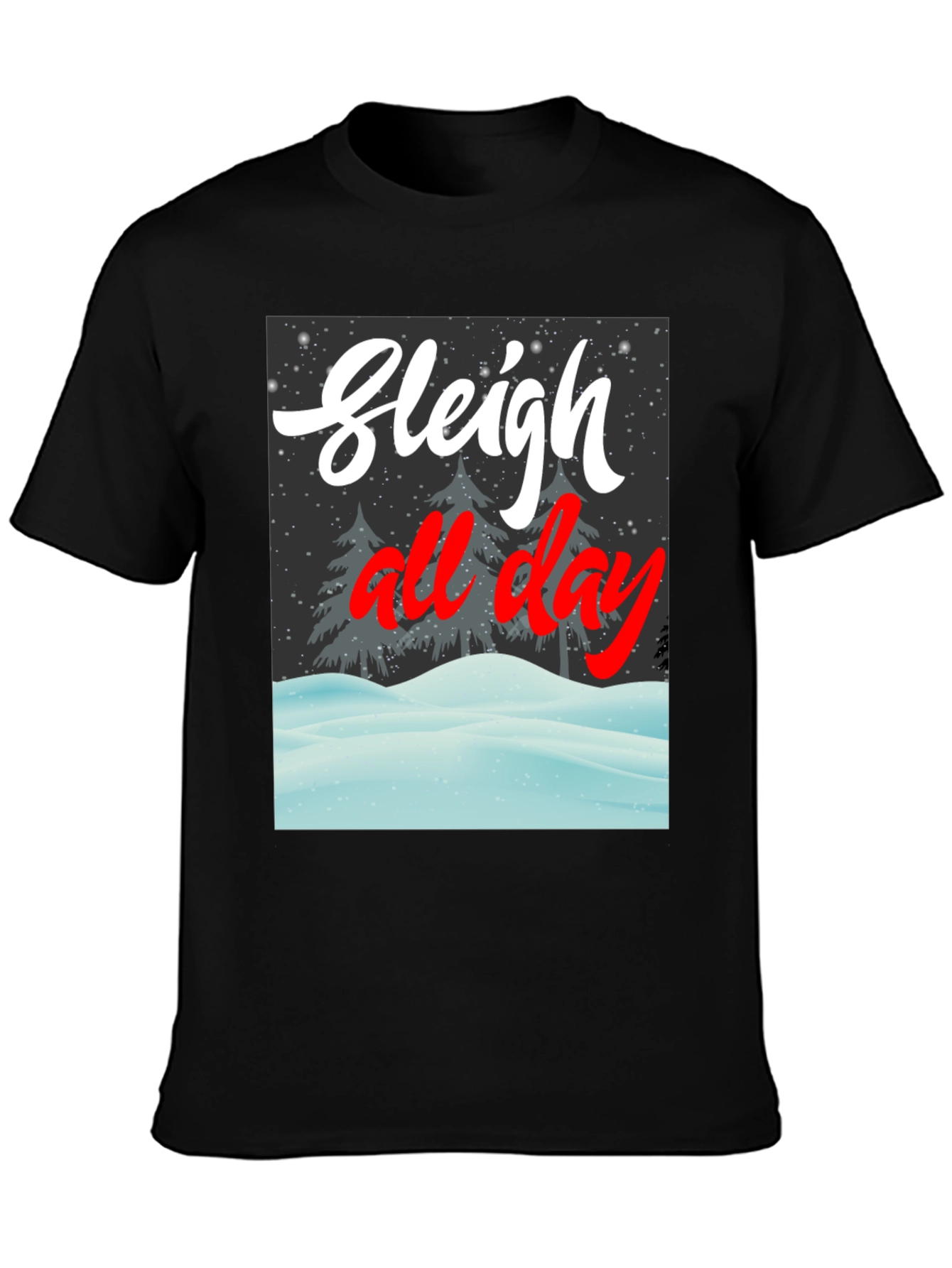 Sleigh All Day Graphic Tee