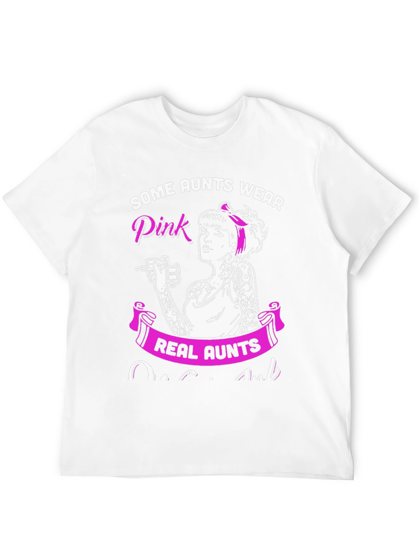 Some Aunts Wear Pink - Tattoo Artist Aunt T-Shirt