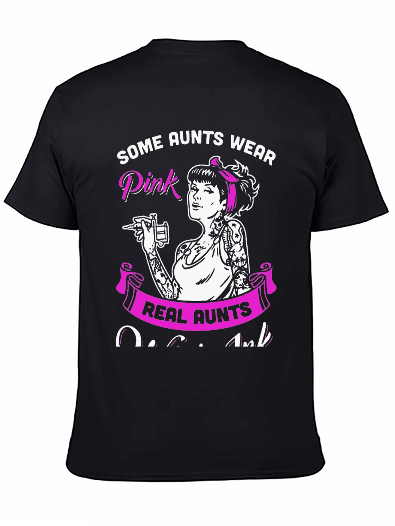 Some Aunts Wear Pink - Tattoo Artist Aunt T-Shirt