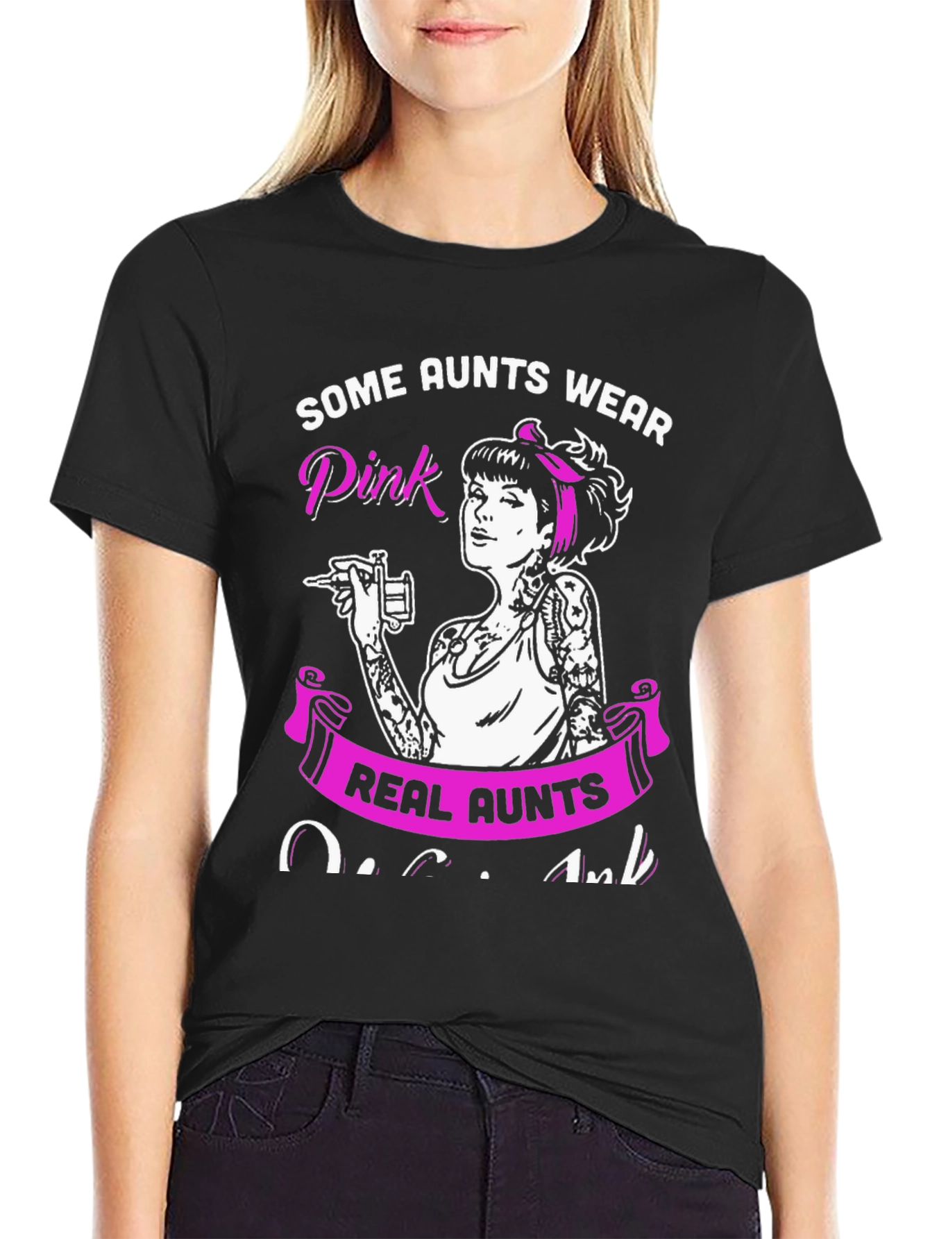 Some Aunts Wear Pink - Tattoo Artist Aunt T-Shirt