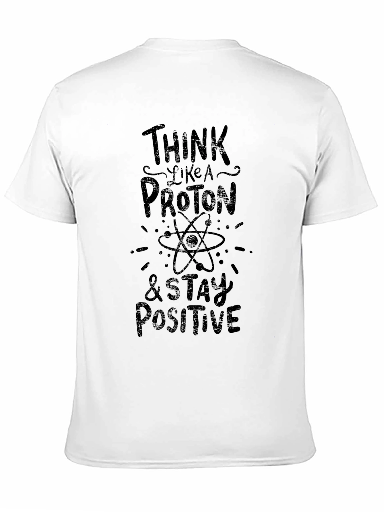 Think Like a Proton Positive Black T-Shirt
