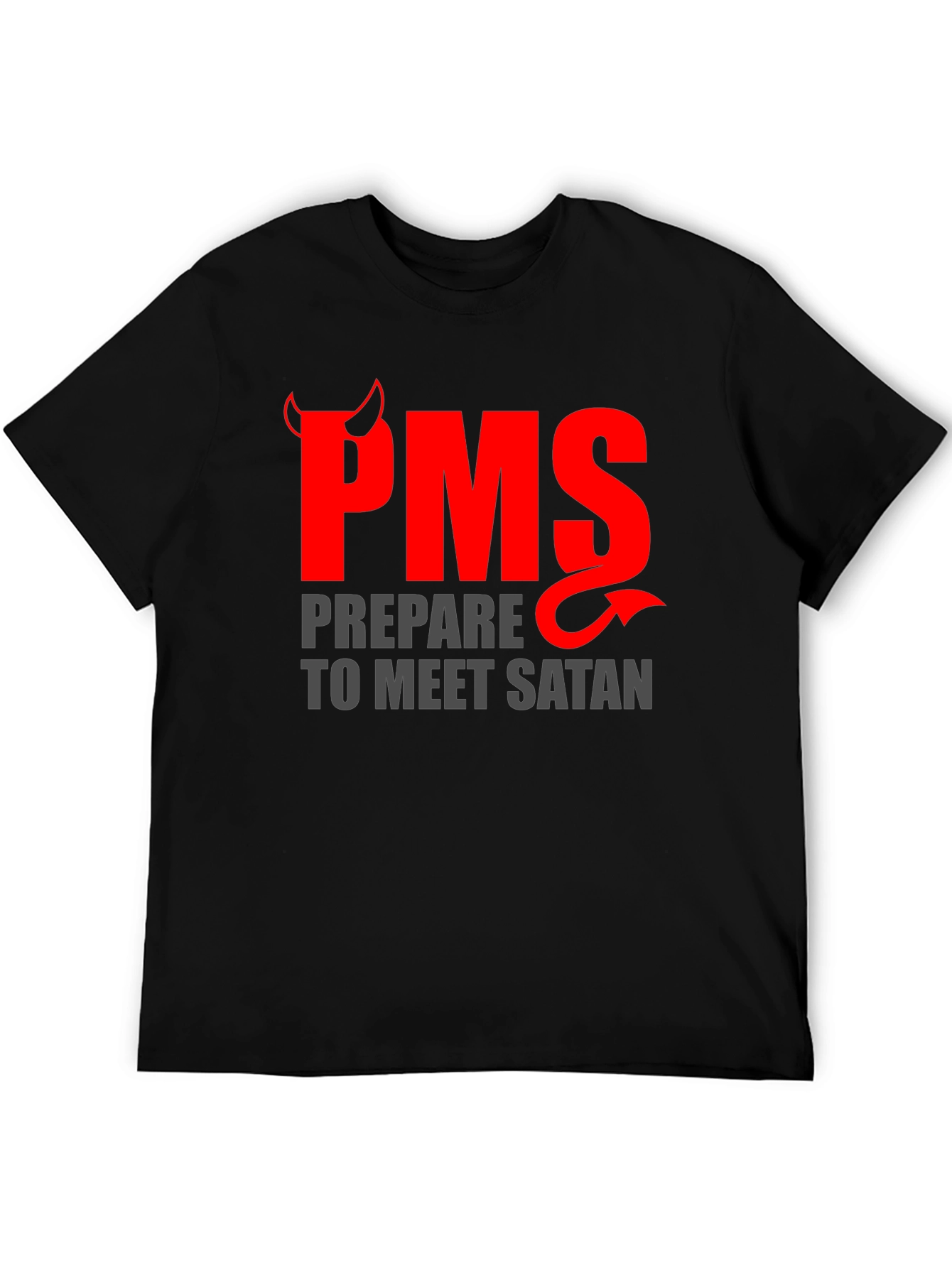 PMS Prepare to Meet Satan Graphic T-Shirt