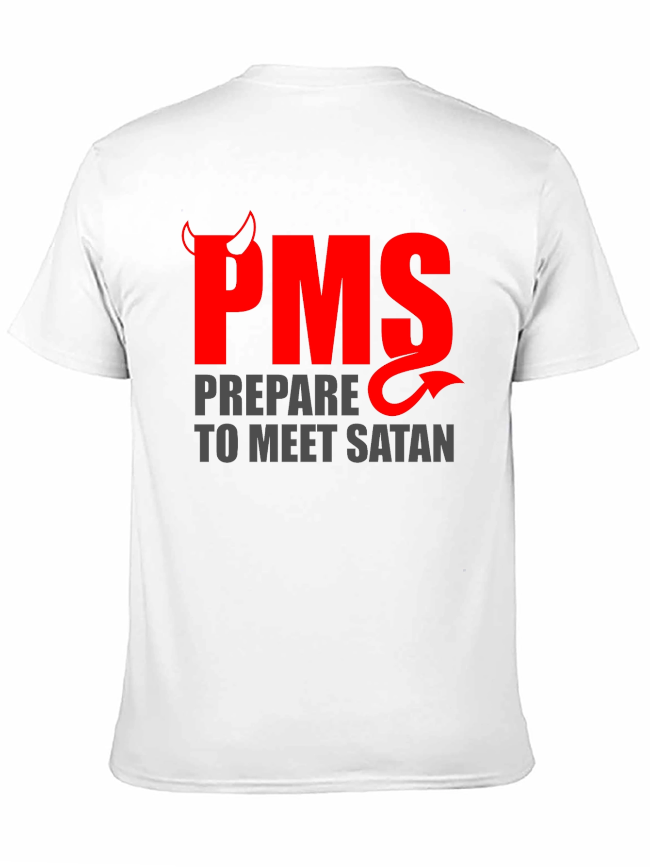 PMS Prepare to Meet Satan Graphic T-Shirt