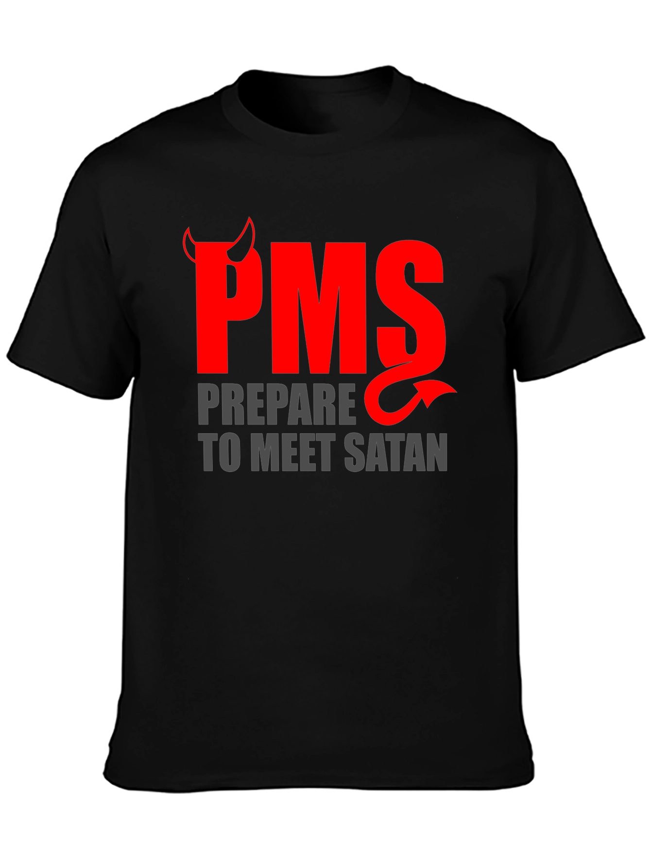 PMS Prepare to Meet Satan Graphic T-Shirt