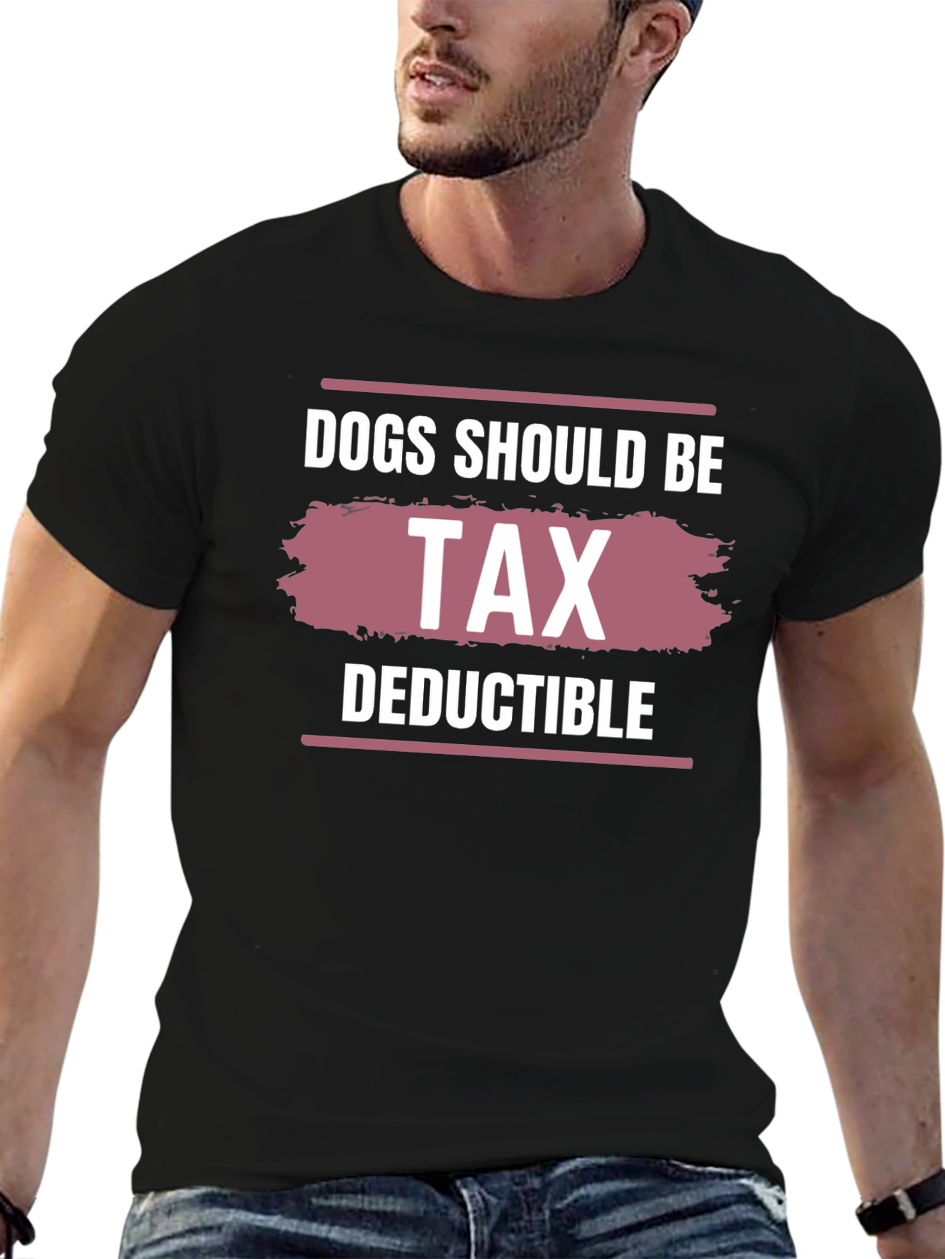 Dogs Should Be Tax Deductible Graphic Tee