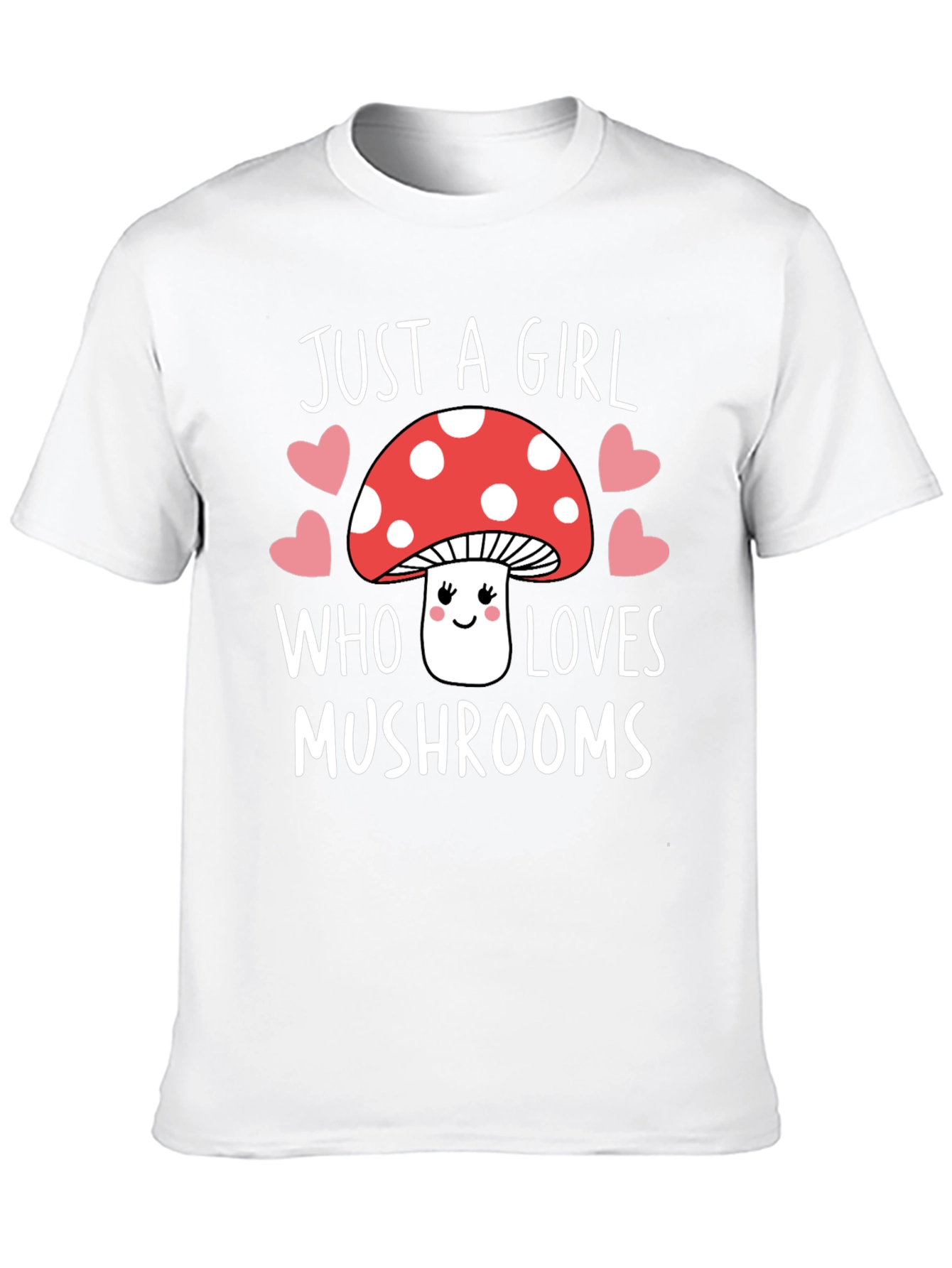 Just A Girl Who Loves Mushrooms Graphic Tee