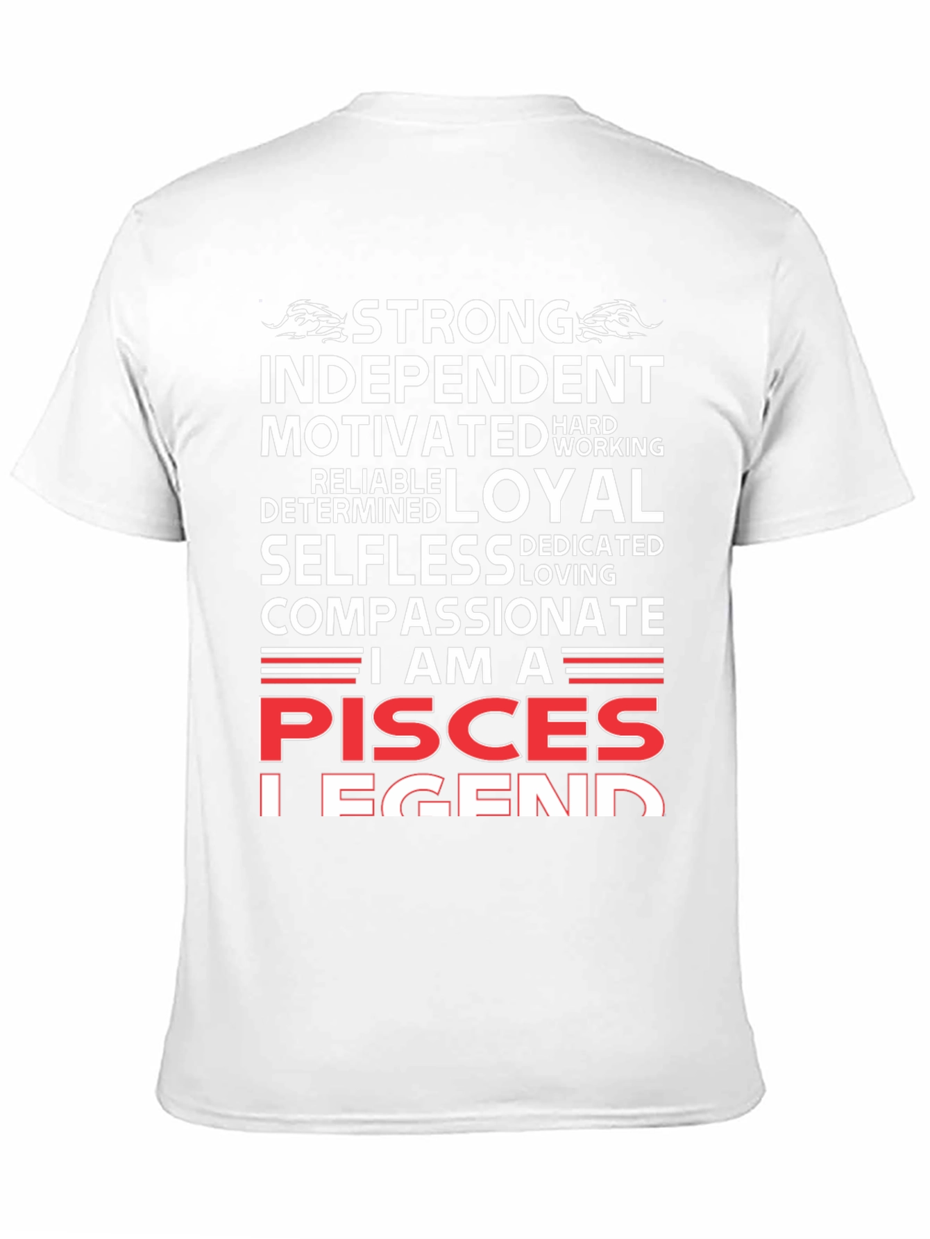 Pisces Legend T-Shirt - Strong Independent Compassionate