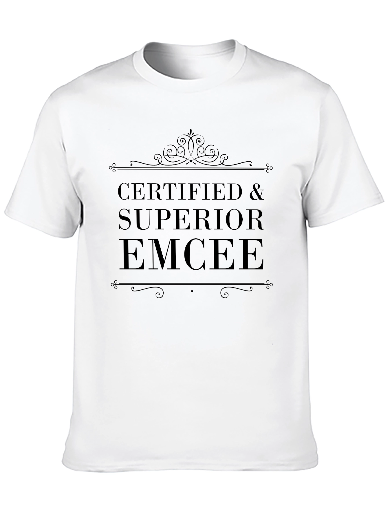 Certified & Superior EMCEE T-Shirt