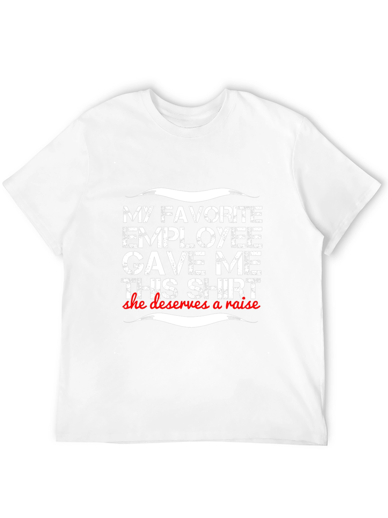 My Favorite Employee T-Shirt