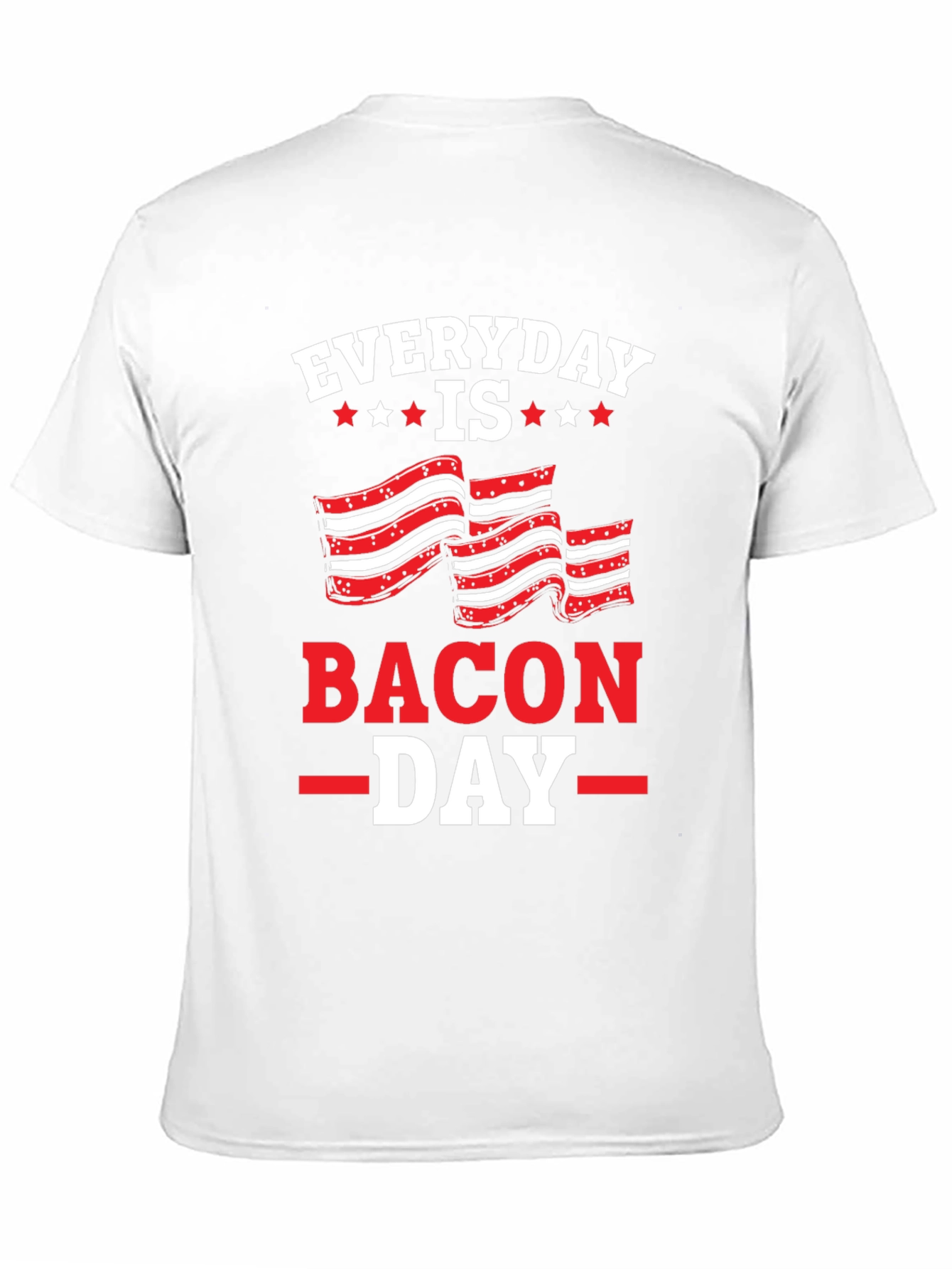 Everyday Is Bacon Day Black T-Shirt