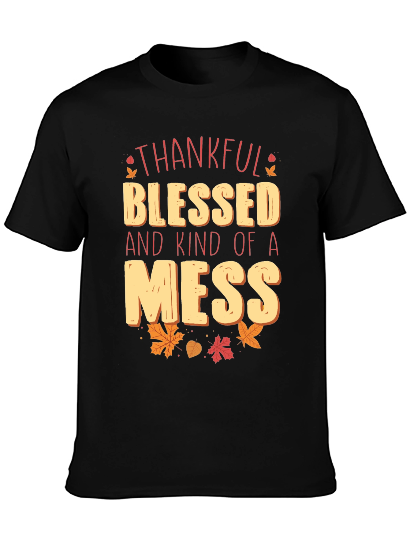 Thankful Blessed Mess Graphic Tee