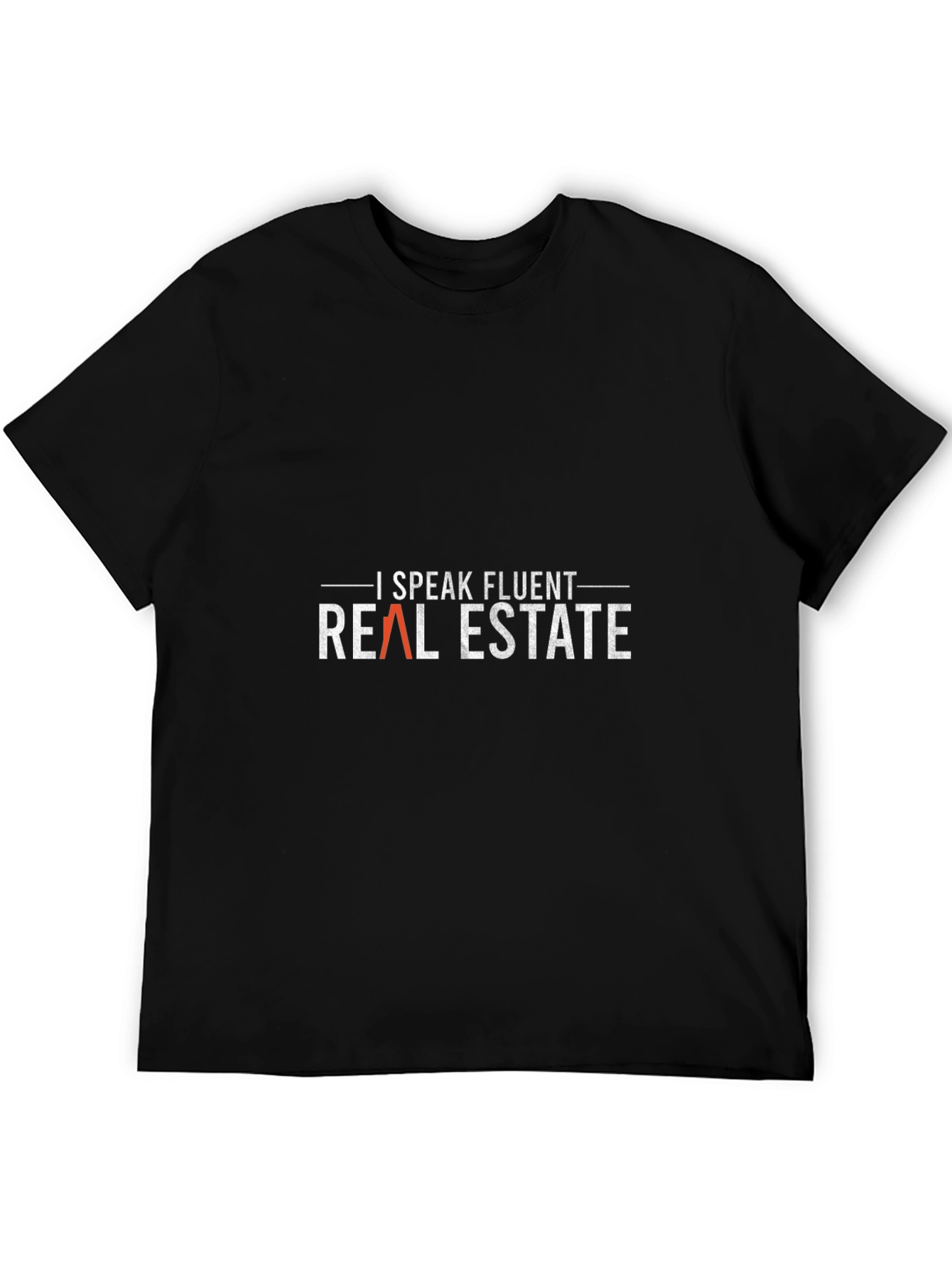 I Speak Fluent Real Estate Graphic Tee