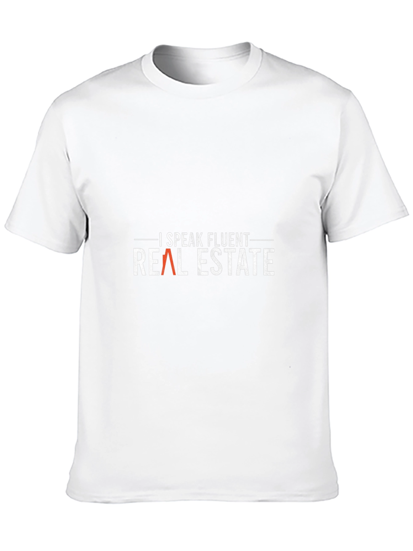 I Speak Fluent Real Estate Graphic Tee