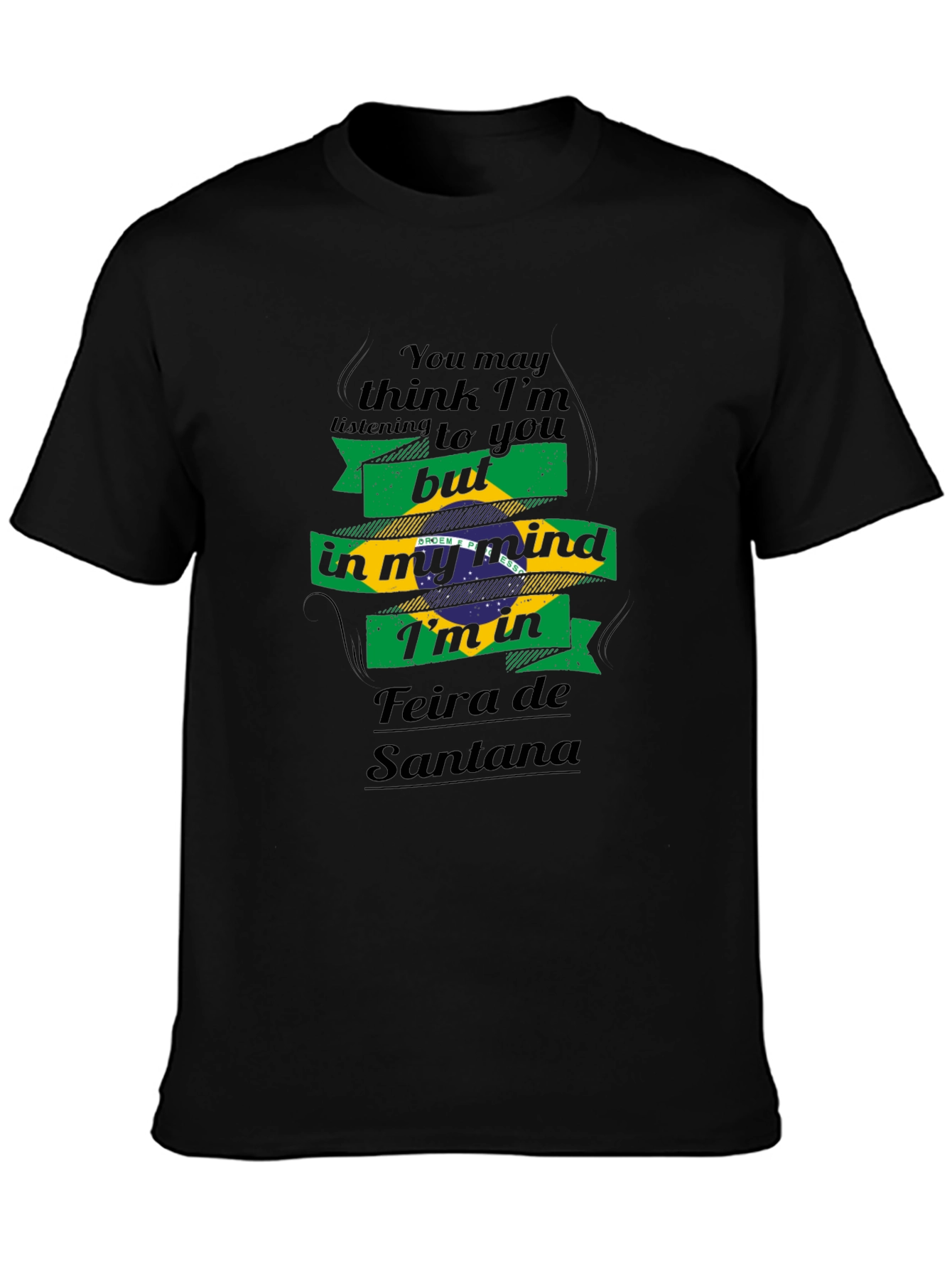 Feira de Santana Brazil Mind T-Shirt