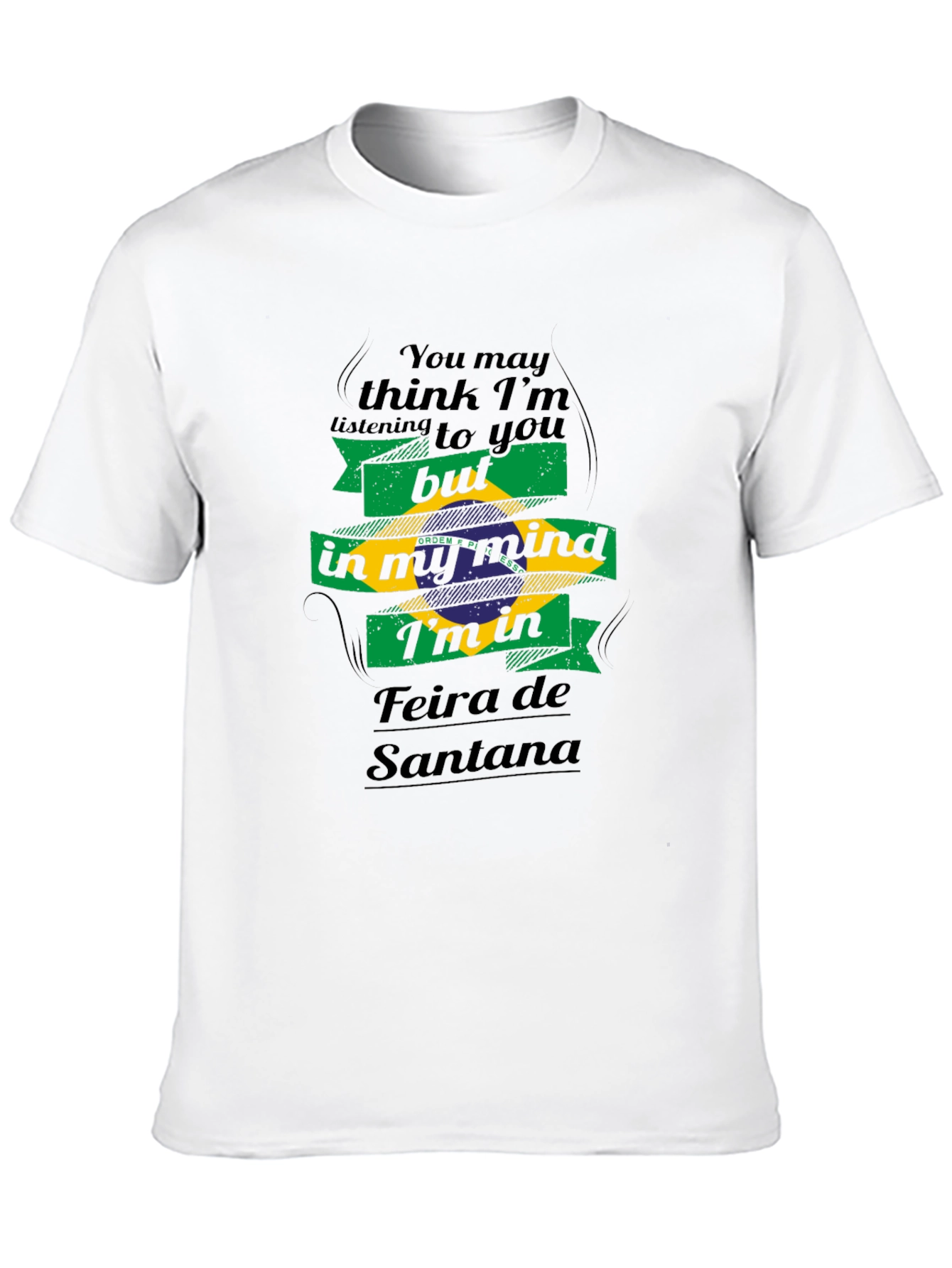Feira de Santana Brazil Mind T-Shirt