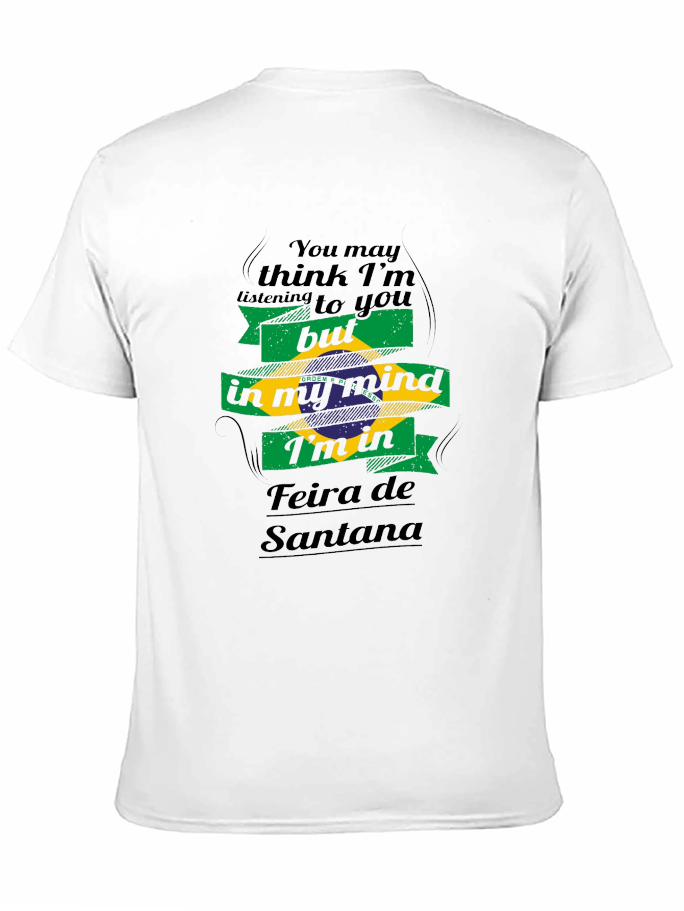 Feira de Santana Brazil Mind T-Shirt