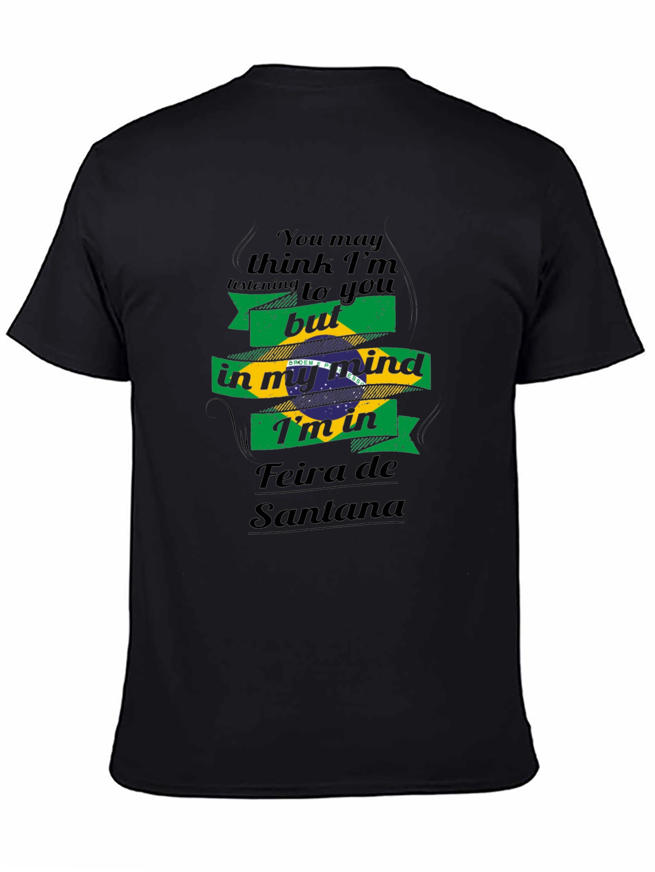 Feira de Santana Brazil Mind T-Shirt
