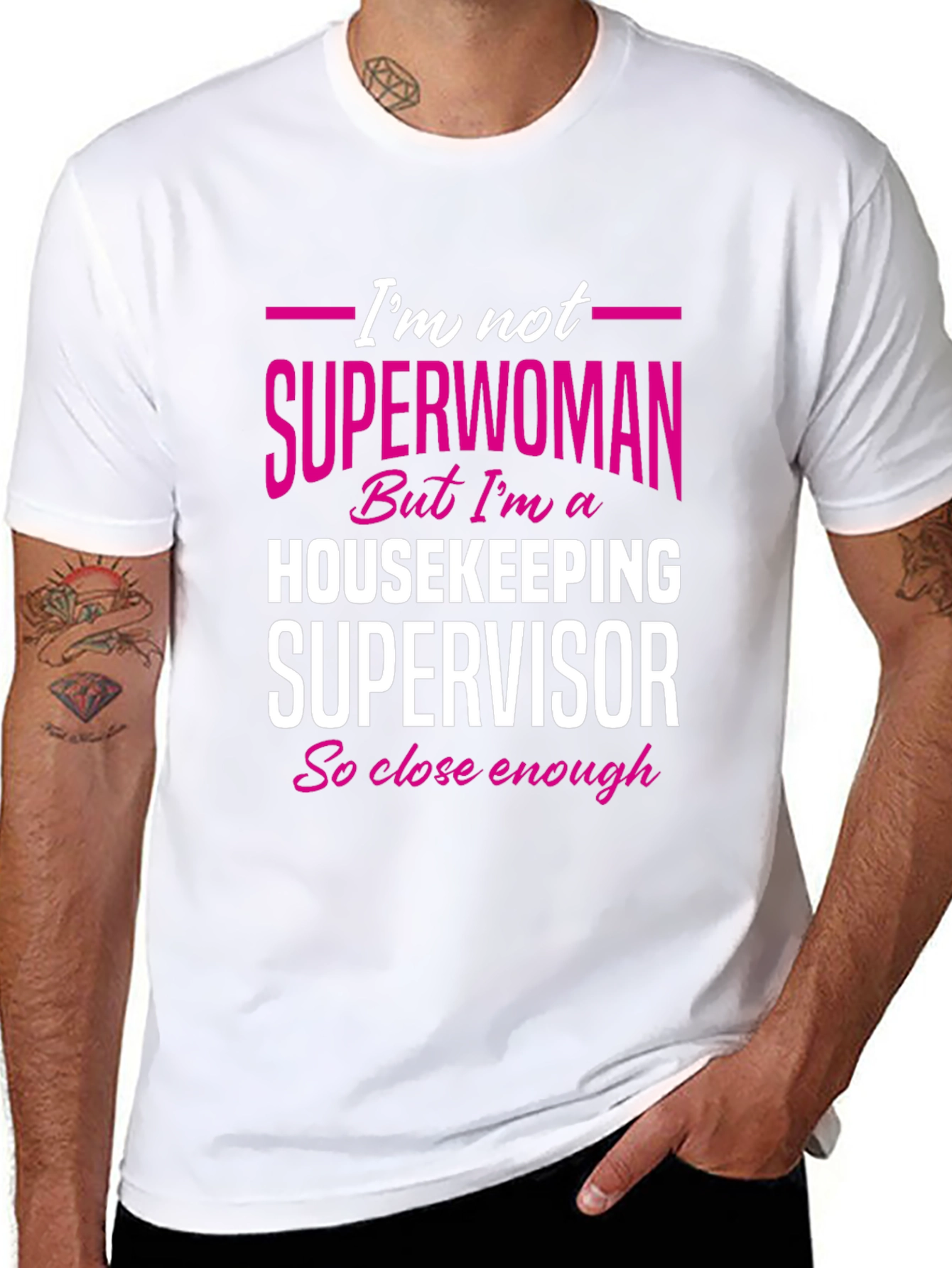 Housekeeping Supervisor T-Shirt - Not Superwoman