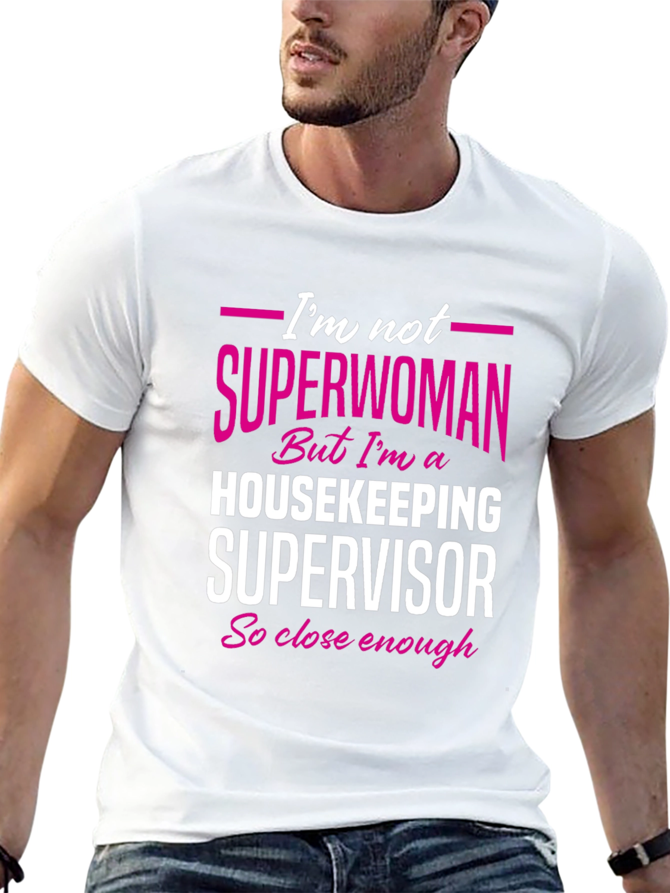 Housekeeping Supervisor T-Shirt - Not Superwoman