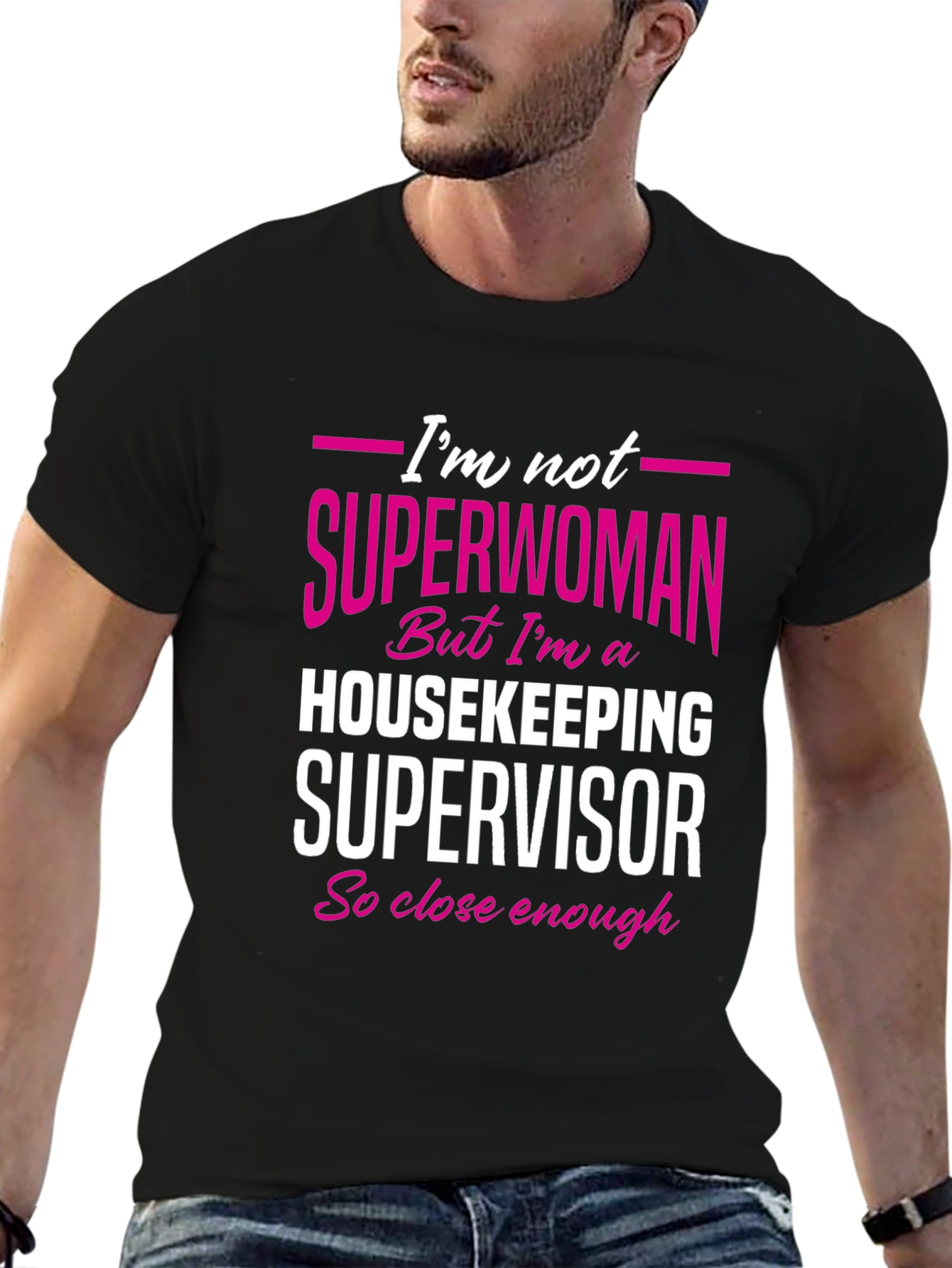 Housekeeping Supervisor T-Shirt - Not Superwoman