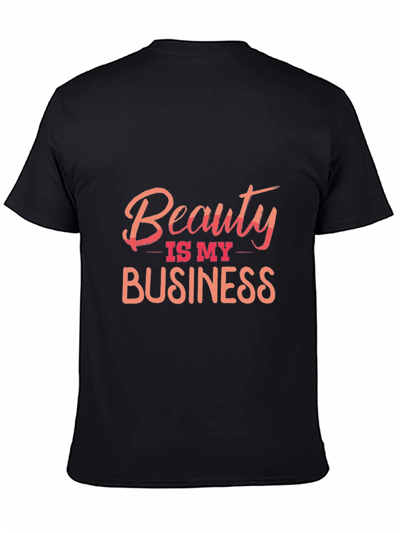 Beauty is My Business Black T-Shirt