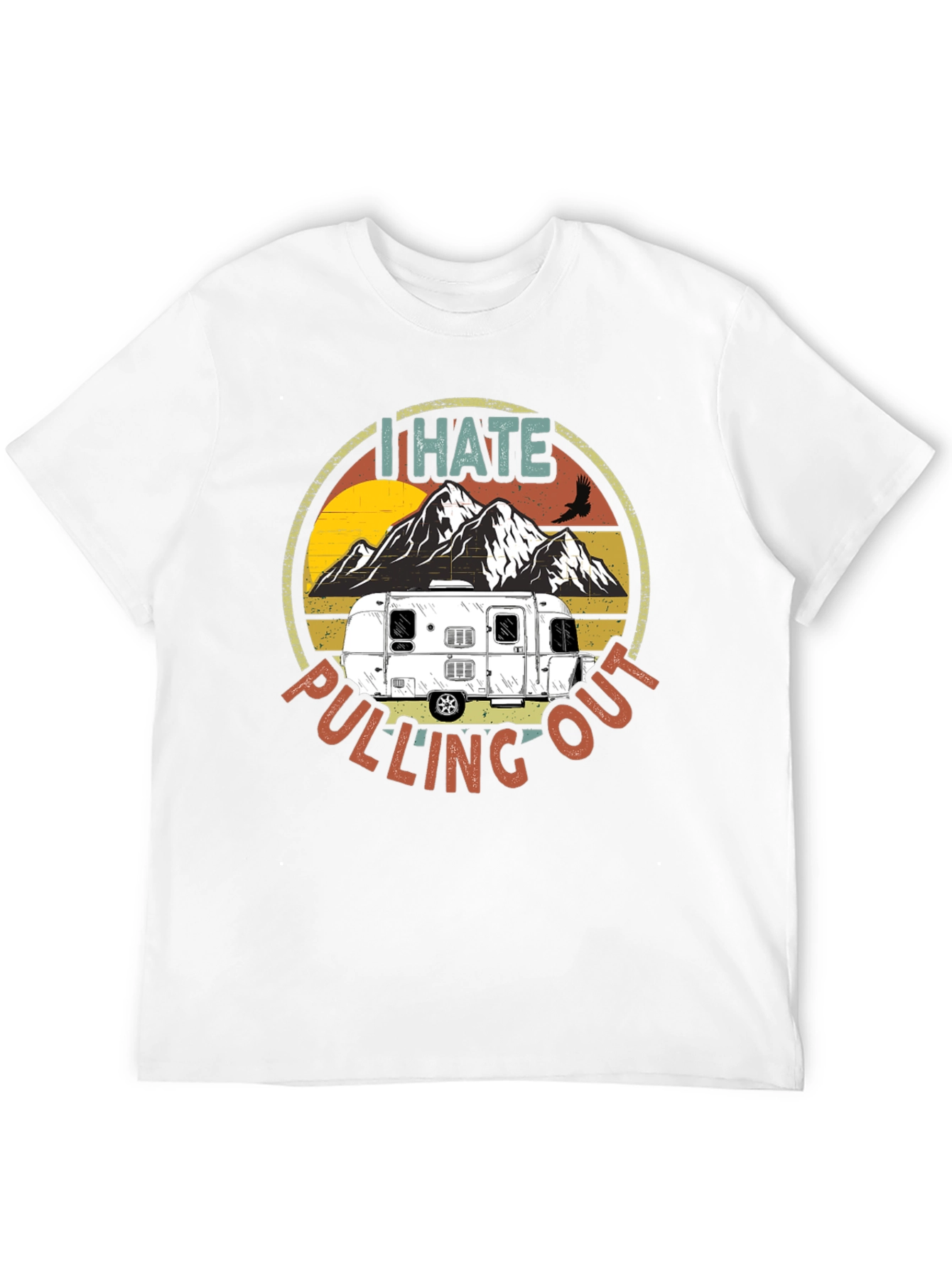 I Hate Pulling Out Camping T-Shirt