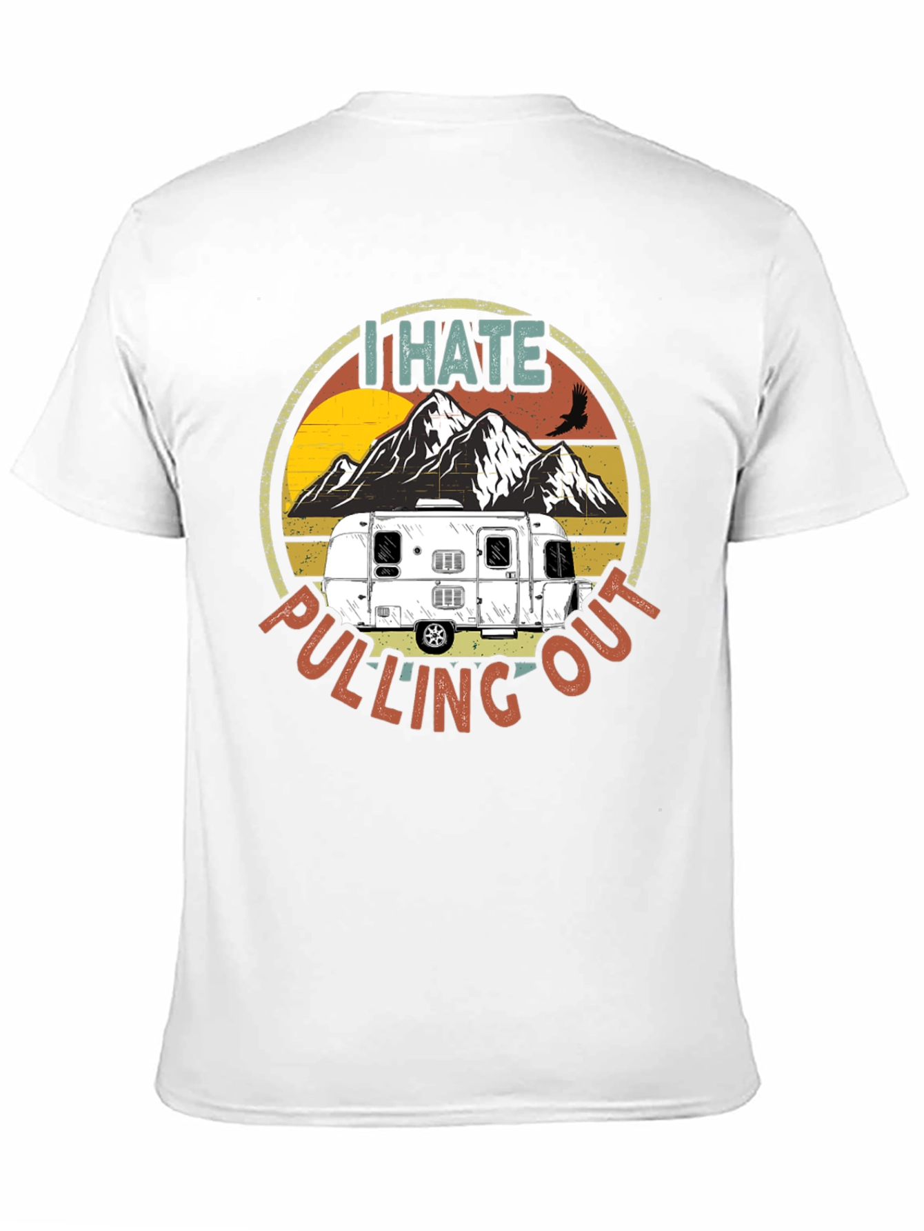 I Hate Pulling Out Camping T-Shirt