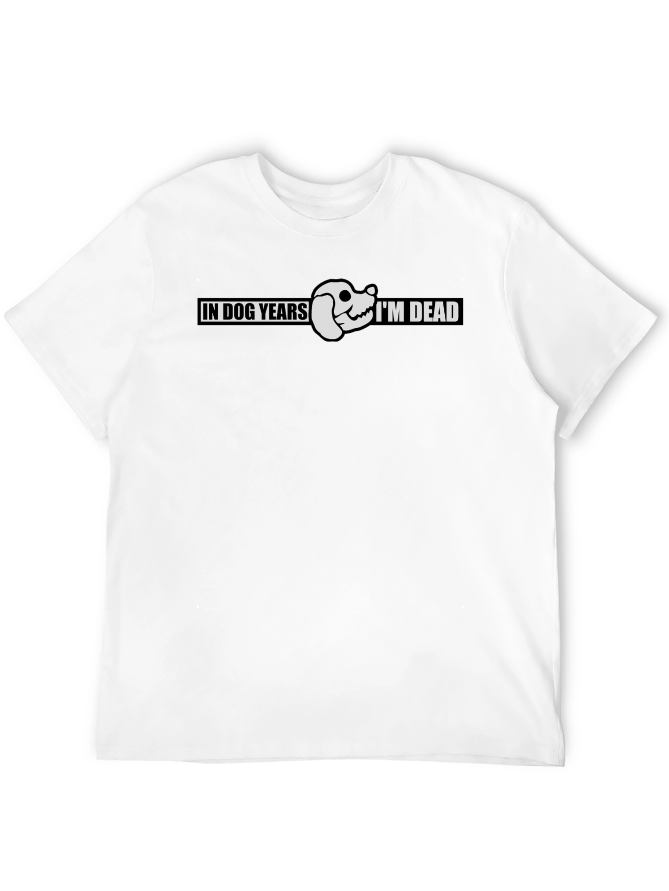 In Dog Years Im Dead Funny T-Shirt