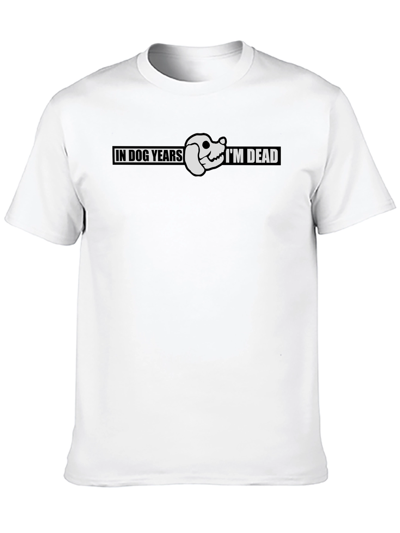 In Dog Years Im Dead Funny T-Shirt
