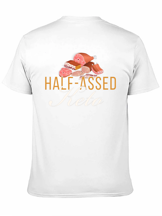 Half-Assed Keto Diet T-Shirt